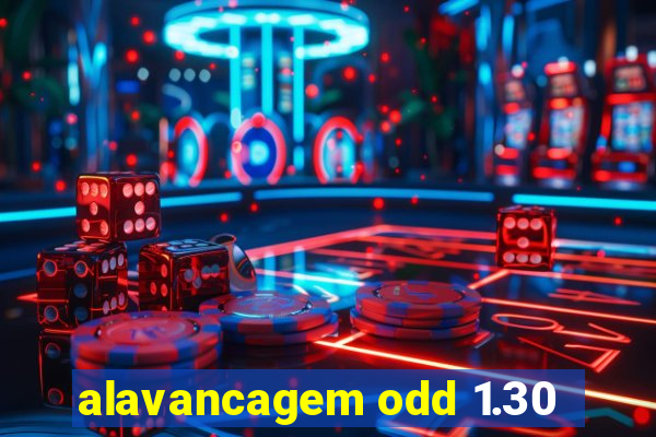 alavancagem odd 1.30